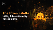 The Token Palette — Utility Tokens, Security Tokens & NFTs