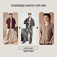 Why Men's Oversized Shirts Are Best Travel Companion - Beyoung Mens Clothing