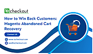 Recovering Lost Sales with the Help of Magento Abandoned Carts