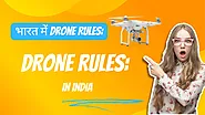 भारत में Drone Rules: एक आसान समझ - Shabdkosh News