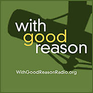 With Good Reason Radio