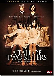 JANGHWA, HONGRYEON (2003) [ A TALE OF TWO SISTERS ]