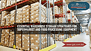 Efficient Warehouse Storage Solutions for Supermarkets & Food Processing Equipment - Global Automation Ltd