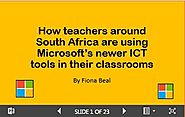 SchoolNet SA - IT's a Great Idea: How teachers around South Africa are using Microsoft's newer ICT tools in the class...