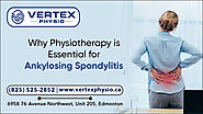 Why Physiotherapy is Essential for Ankylosing Spondylitis Patients? - GetDailyBuzzs