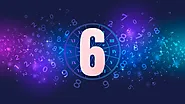 Numerology Number 6: Challenges, Career, Lovelife and All About It