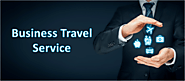 Hire Business Travel Agents and Learn How Can They to Have a Good Experience