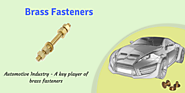 Brass Fasteners - A prime choice of automotive industry