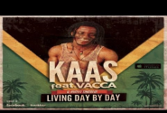 KAAS feat Vacca - Living day by day