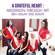 A Grateful Heart : Meditation Through Art for Miss and Mrs Singapore Malays International 2016 Finalists - Coloursutra
