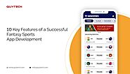 Fantasy Sports App Development: Top Features That You Need To Consider!