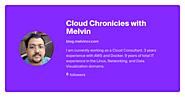 Cloud Chronicles with Melvin