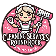 Cleaning Services Round Rock