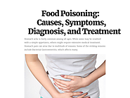 Food Poisoning: Causes, Symptoms, Diagnosis, and Treatment