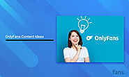 Best OnlyFans Content Ideas to Boost Your Audience