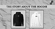 The Story About The Hoodie