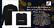 How to Style the Premium In Bocca Al Lupo Crew Black for Winter Events