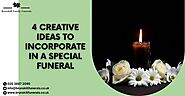 4 Creative Ideas To Incorporate In A Special Funeral - Funeral director