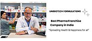 How Does A PCD Pharma Franchise Work And What Does Unibiotech Do Exceptionally From This?