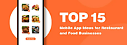 15 Best Food App Ideas for Restaurants and Food Startups