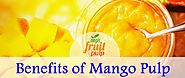Benefits of Pure Mango Pulp