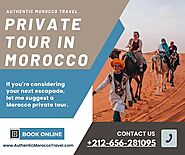 Private Tour in Morocco