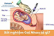 Xét nghiệm Gai Nhau là gì? tất cả những điều cần biết