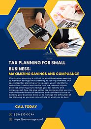 Tax Planning for Small Business: Maximizing Savings and Compliance