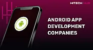 Top Android App Development Companies for 2024