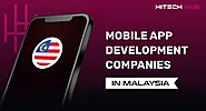 Top Mobile App Development Companies in Malaysia for 2024