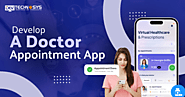 Steps To Build a Doctor Appointment App