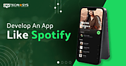 How To Develop An App Like Spotify?