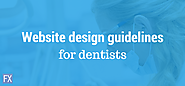 Website Design Guidelines for Dentists