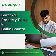 Want to Lower Your Collin County Property Taxes?