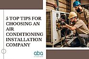 5 Top Tips for Choosing an Air Conditioning Installation Company