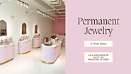 Discover the Beauty of Permanent Jewelry in Houston: A Timeless Trend