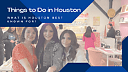 Things to Do in Houston Texas | Houston Activities