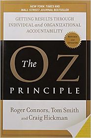 The Oz Principle: Getting Results Through Individual and Organizational Accountability Hardcover – April 22, 2004
