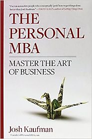 The Personal MBA: Master the Art of Business Hardcover – December 30, 2010