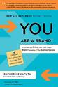You Are a Brand!: In Person and Online, How Smart People Brand Themselves For Business Success