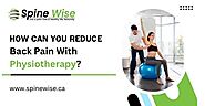 How Can You Reduce Back Pain With Physiotherapy?