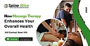 How Massage Therapy Enhances Your Overall Health