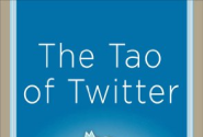 The Tao of Twitter: Changing Your Life and Business 140 Characters at a Time