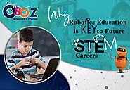 Why Robotics Education is Key to Future STEM Careers