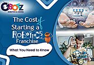 The Cost of Starting a Robotics Franchise: What You Need to Know