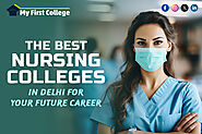 The Best 5 Nursing Colleges in Delhi for Your Future Career