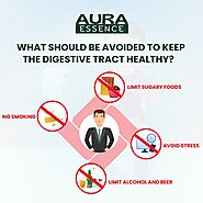 What should be avoided to keep the digestive tract healthy?