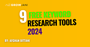 How to Do Free Keyword Research in 2024: 9 Free SEO Tools for Blogging.