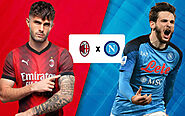 Trực tiếp AC Milan vs Napoli full lúc 02h45, ngày 30/10