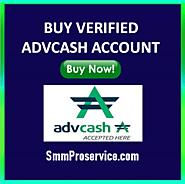 Buy Verified Advcash Account - SMM PRO SERVICE